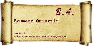 Brumecz Arisztid névjegykártya